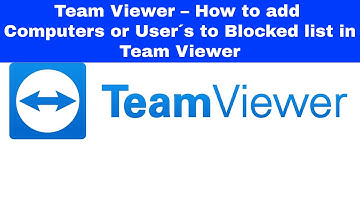 TeamViewer – How to Add Specific Computers to Blocked list in TeamViewer | TeamViewer Review