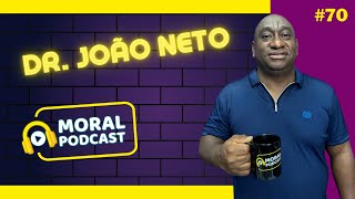 DR. JOÃO NETO @dr.joaoneto80 #70