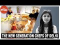Who are the new generation chefs of Delhi