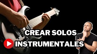 Como puntear y crear tus solos y instrumentales