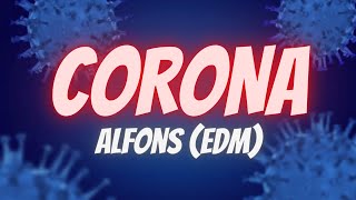 Alfons - Corona (City of Wuhan) (Lyrics)