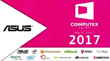 เยี่ยมชม Booth : ASUS System ที่งาน Computex Taipei 2017