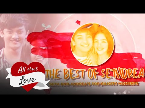 The Best of SethDrea: Seth and Andrea’s Top Kilig Moments | ALL ABOUT LOVE | STELLAR