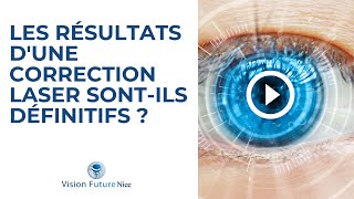 Les Résultats Dune Correction Laser Sont-Ils Définitifs ?