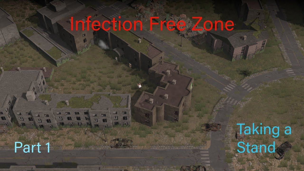 Setting up a new zone | Infection Free Zone gameplay | S1 Part 1