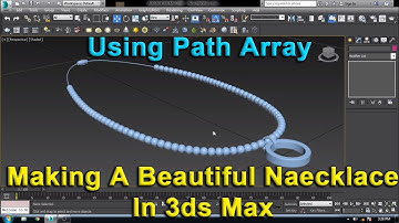 3DS Max Tutorials: Making a Beautiful Necklace Using Path Array