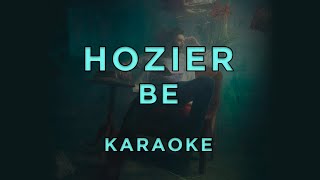 Hozier - Be · Karaoke