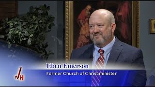 Eben Emerson - Former Church of Christ Minister