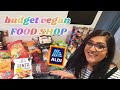 vegan aldi food shop on a budget!