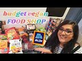 VEGAN ALDI FOOD SHOP ON A BUDGET | Haul & Meal Ideas | Family of 3