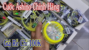 Cước Câu Cá Ashino Fiber Soft Hàng Chất Lượng Giá Chỉ 100K