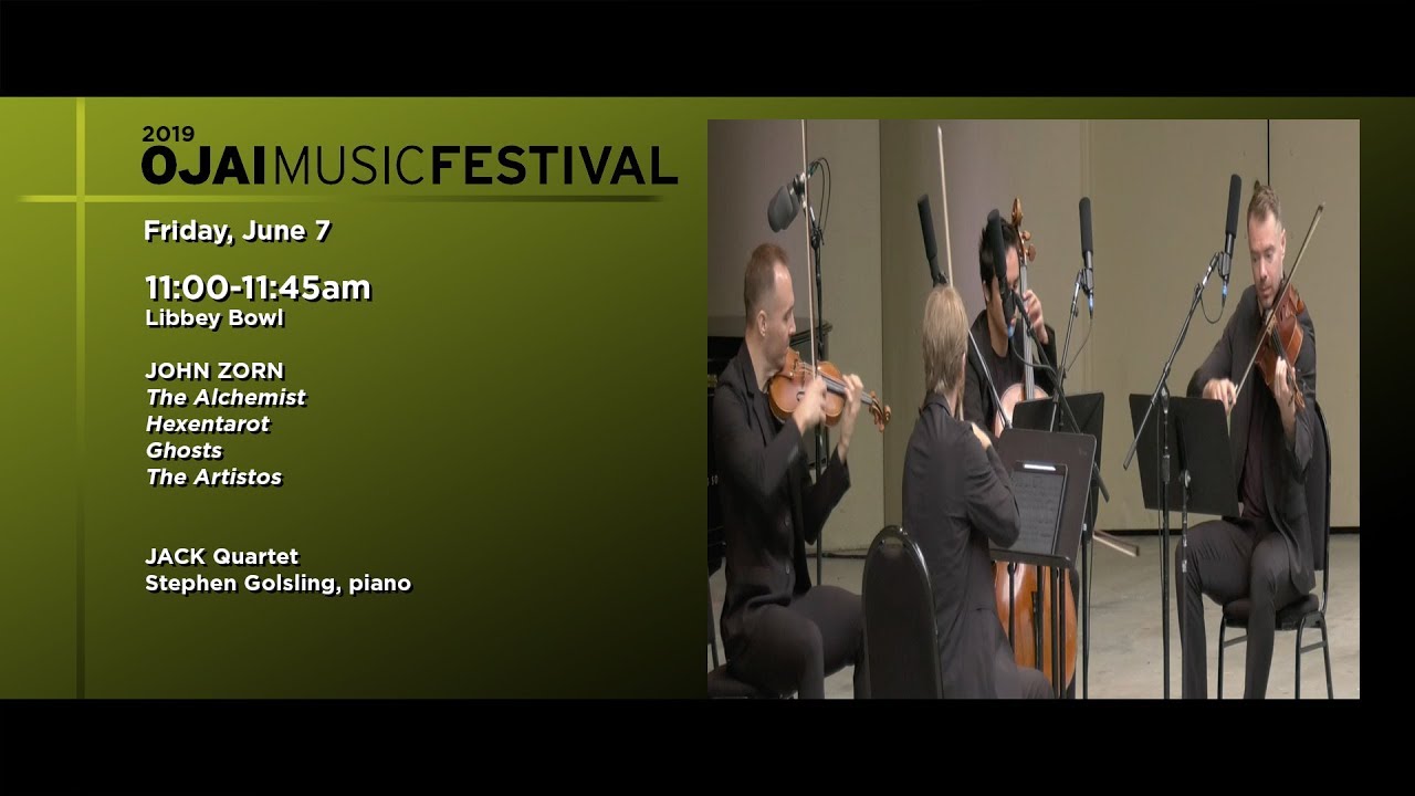 Ojai Music Festival: The Music Of John Zorn Part I