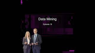 Episode 18 - Data Mining