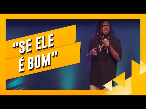 “SE ELE É BOM” - JHORDAN MATHEUS - STAND-UP COMEDY