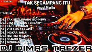 TAK SEGAMPANG ITU 2023 REMIX DJ DIMAS TREZER (BATAM ISLAND)