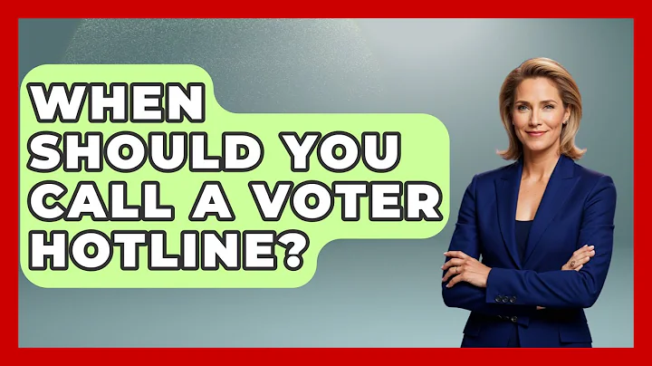When Should You Call A Voter Hotline? - First Time Voter Expert