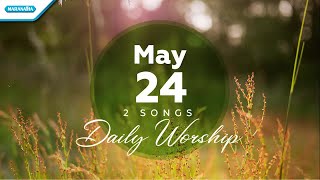 May 24 • Genggam Erat Hatiku - Yesus Sayang Padaku // Daily Worship