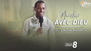 ENTENDRE LA VOIX DE DIEU 1 - MARCHER AVEC DIEU (Jour 8) - Prophète EZECHIEL MICHAEL SANKINKA