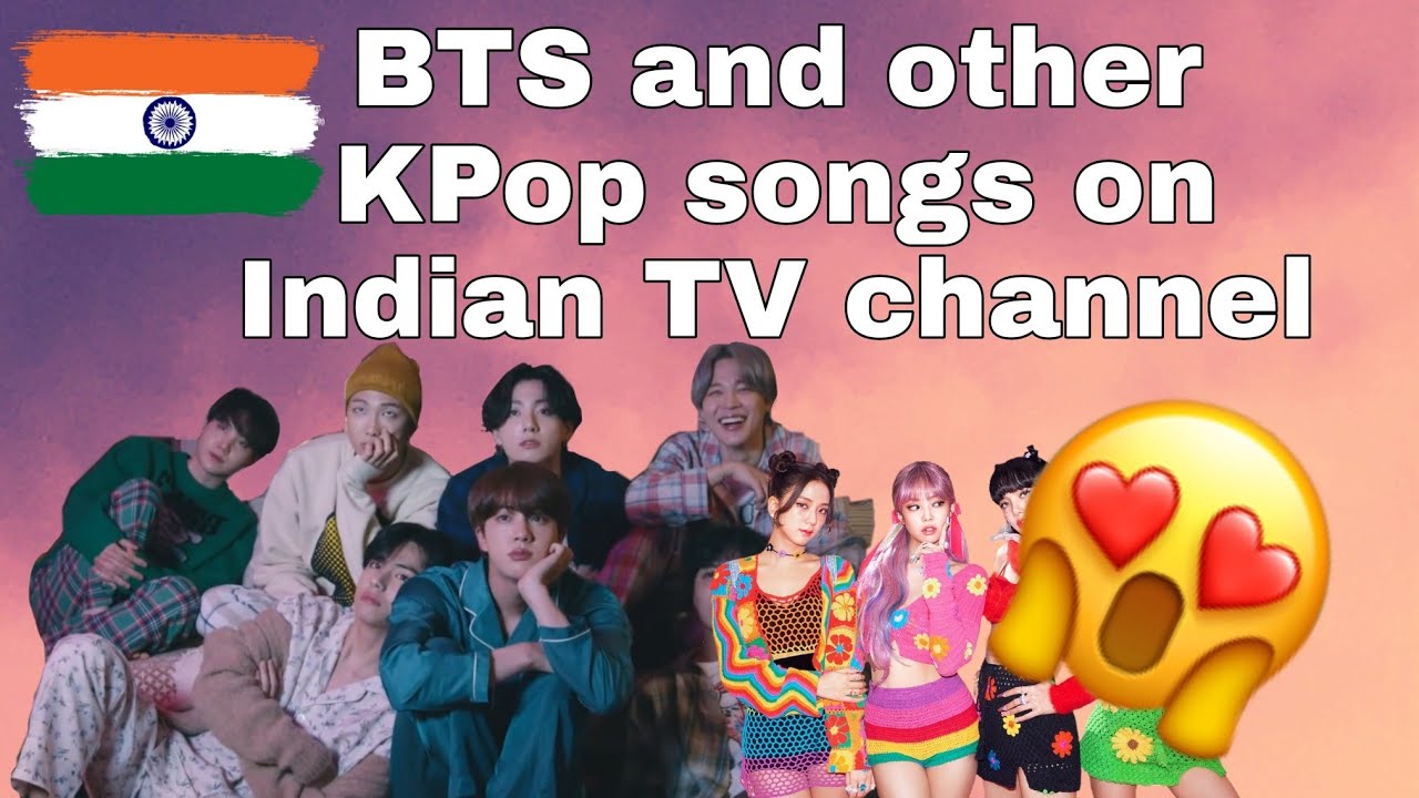 BTS and other KPop songs on Indian TV channel everyday!!! 🇮🇳 YouTube