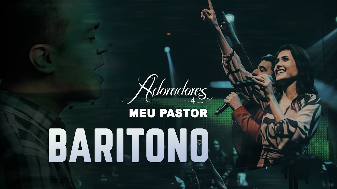 🔴 BARITONO - MEU PASTOR Adoradores 4
