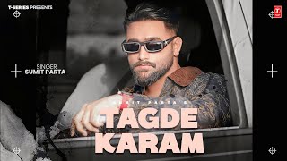 Sumit Parta | Tagde Karam | New Haryanvi song | Sumit Parta Song | Sumit Parta new Song|Top Haryanvi
