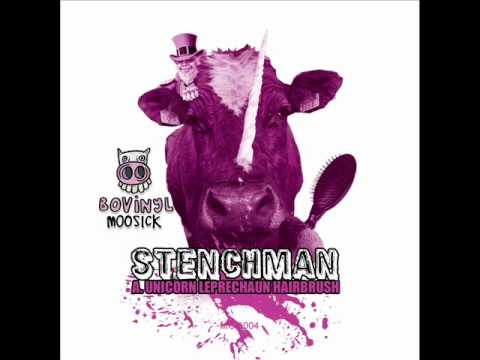 Stenchman — Stenchman - You Think You Are Hard But Your Not