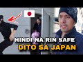 HINDI NA RIN SAFE DITO SA LUGAR NAMIN | Buhay sa Japan