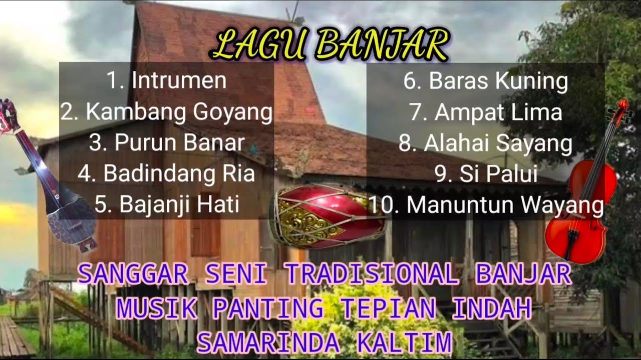 Kumpulan Lagu Banjar Musik Panting  - Sanggar Seni Tradisional Musik Panting Tepian Indah Samarinda