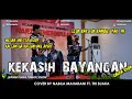 KEKASIH BAYANGAN - CAKRA KHAN (LIRIK) COVER BY NABILA SUAKA FT. TRI SUAKA