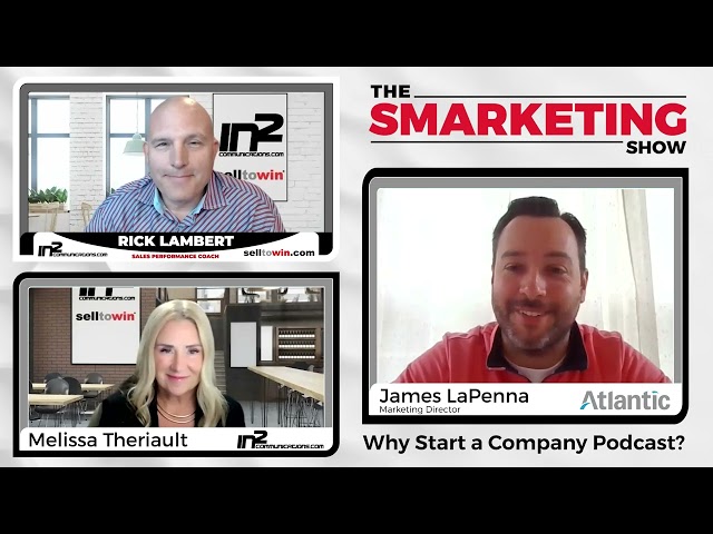 Why Start a Company Podcast? The Smarketing Show - Episode 107