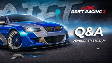 CarX Drift Racing 3: Developer Q&A Stream