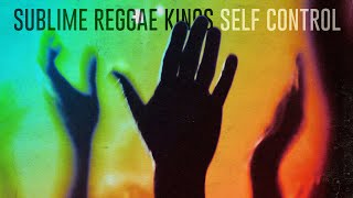 Self Control - Laura Branigan x Sublime Reggae Kings Resimi