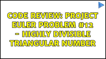 Code Review: Project Euler Problem #12 - Highly divisible triangular number
