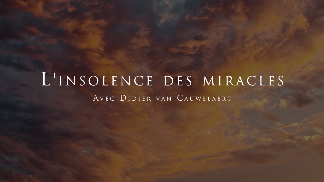 L'insolence des miracles