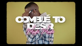 Video thumbnail of "Madii Madii - Comblé To Desir (Official Music Video)"