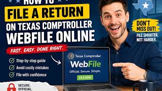 How to file a return on Texas Comptroller Webfile online