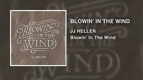 JJ Heller - Blowin' In The Wind (Official Audio Video)