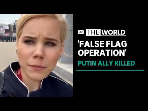 Death of russian nationalist's daughter could be ‘used to…retaliate against ukraine’ | the world