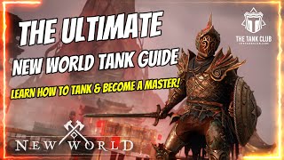 The ULTIMATE New World Tank Guide