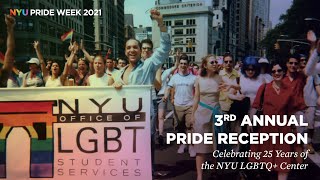 NYUs 3rd Annual Pride Reception—Celebrating the 25th Anniversary of the LGBTQ+ Center