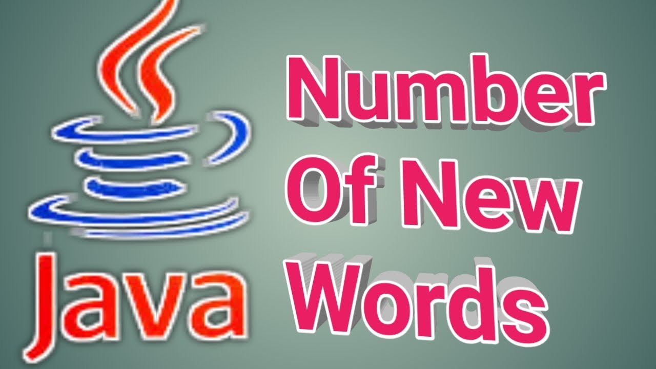 Number of New Words Java Program - YouTube