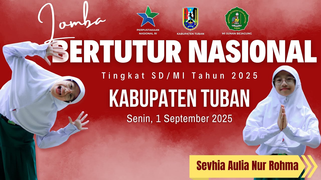 LOMBA BERTUTUR NASIONAL TINGKAT SD/MI TAHUN 2025 KAB. TUBAN - PROVINSI JAWA TIMUR