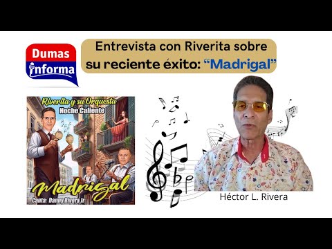 Riverita y su Noche Caliente nos habla de su tema reciente tema: “Madrigal”