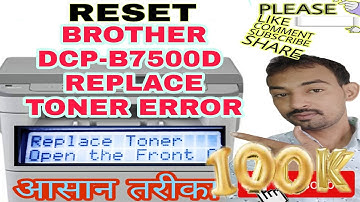 How To Solve Toner Replace error Brother DCP-B7500D Solution//Replace Toner Error DCP-B7500D Reset