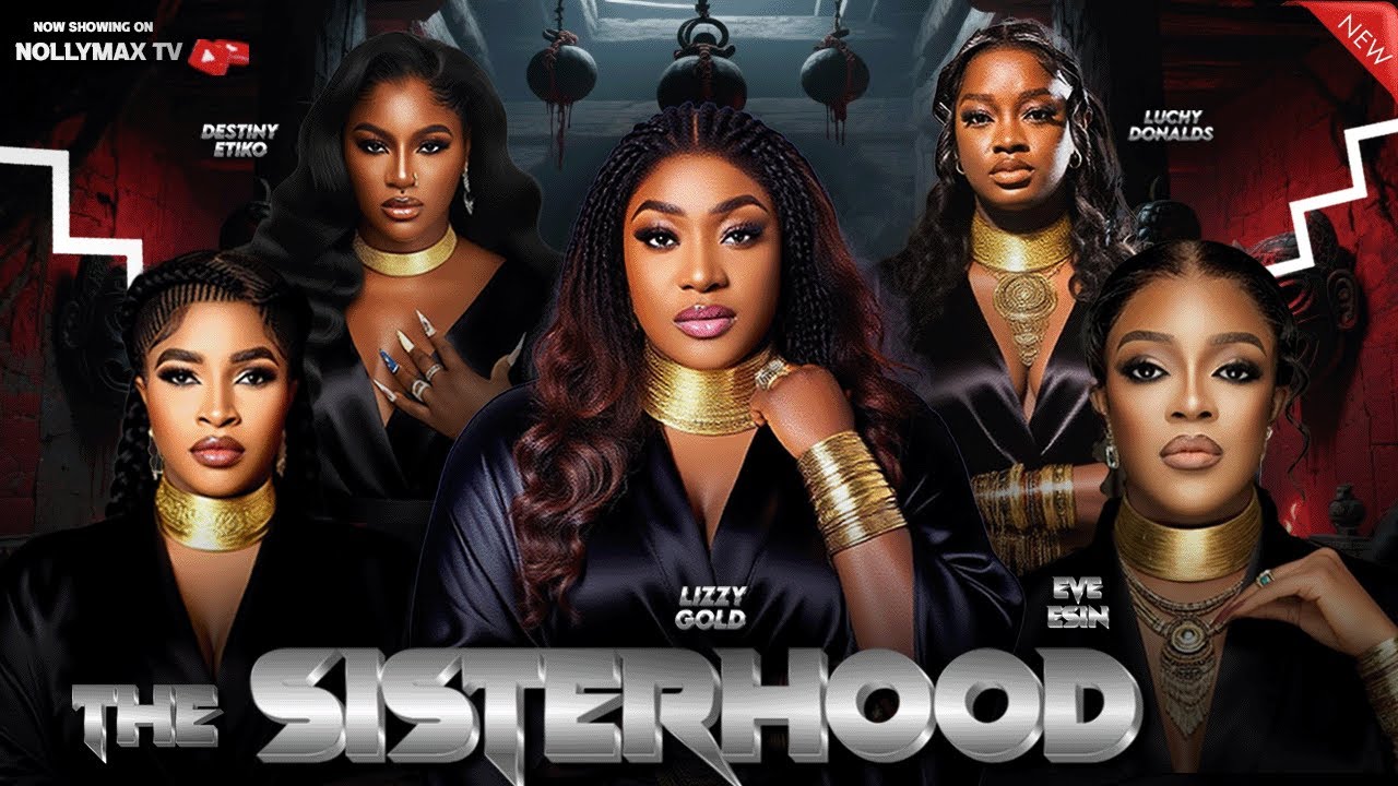 THE SISTERHOOD - Lizzy Gold, Destiny Etiko - Movies Full Movies