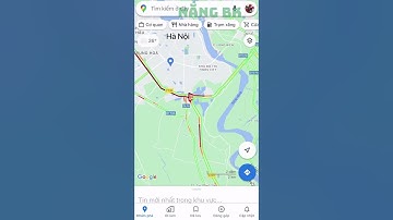 Cách xem tắc đường, ùn ứ giao thông trên Google Maps | Nắng BK