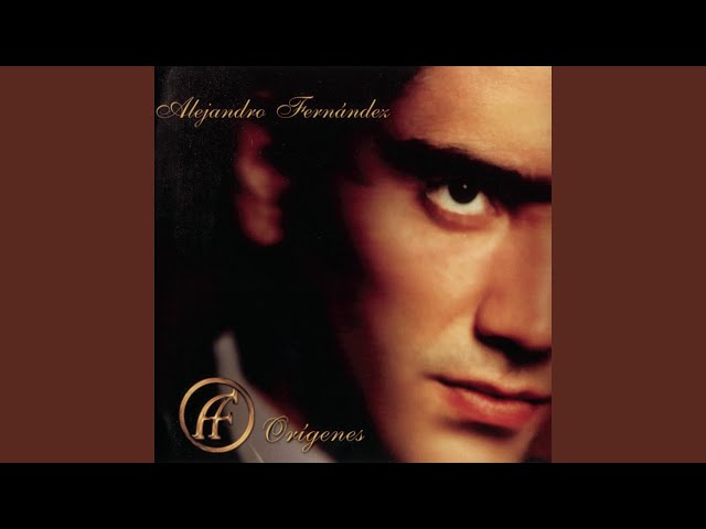 Alejandro Fernandez - Pajaro Perdido