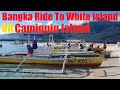 Awesome bangka ride to the sandbar on White Island 2 kms from Camiguin Island in the Philippines.