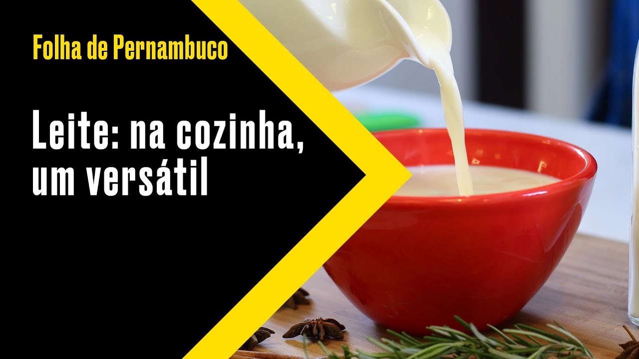 [Sabores] Leite: na cozinha, um versátil pernambuco map