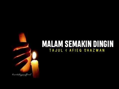 Tajul malam semakin dingin lirik